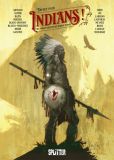 Indians! Der dunkle Schatten des wei�en Mannes