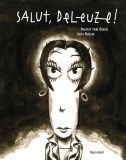 Salut, Deleuze! - Gesamtausgabe - VZA