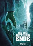 Bis zum bitteren Ende (erweiterte Neuausgabe)