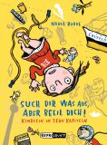 Such dir was aus, aber beeil dich!
