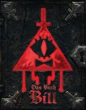 Willkommen in Gravity Falls - Das Buch Bill