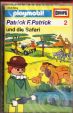 Playmobil: Patrick F. Patrick Folge 02 - Hörspiel (MC)