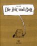 Zeit und Gott, Die