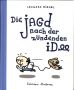 Jagd nach der zndenden Idee, Die