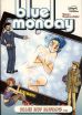 Blue monday (2) - Alles auf Anfang ...