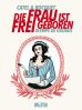 Frau ist frei geboren, Die