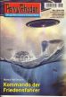 Perry Rhodan # 2476 - Komando der Friedensfahrer
