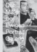 Maler der ewigen Portraitgalerie, Der