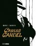 Carlos Gardel - Die Stimme Argentiniens