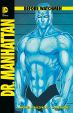 Before Watchmen - Dr. Manhattan HC