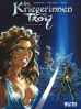 Troy - Die Kriegerinnen von Troy # 2 (von 2)