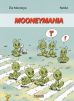 Mooneys, Die (2) - Mooneymania