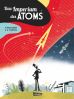 Imperium des Atoms, Das