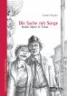 Sache mit Sorge, Die SC