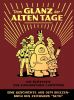 Vom Glanz der Alten Tage