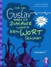 Gustav (03) - …nur dem Gustav haben sie Zuhause wieder kein Wort geglaubt