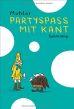 Partyspass mit Kant - Philosofunnies