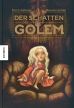 Schatten des Golem, Der (illustriertes Buch)