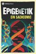 INFOcomics: Epigenetik - Ein Sachcomic