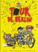 Tour de Berlin: Die Abrafaxe in Berlin