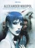 Alexander Nikopol - Triologie, Die