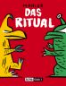 Ritual, Das