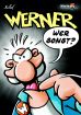 Werner # 03 - Wer sonst?