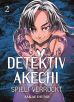 Detektiv Akechi spielt verrckt Bd. 02
