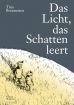 Licht, das Schatten leert, Das