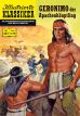Illustrierte Klassiker Nr. 221 - Geronimo der Apachenhuptling - Neuauflage