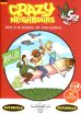 Crazy Neighbours # 05 (ab 18)