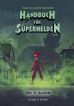 Handbuch für Superhelden - Teil 3