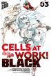 Cells at Work! Black Bd. 03