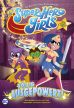 DC Super Hero Girls - Völlig ausgepowert!