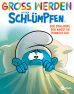 Gross werden mit den Schlmpfen (01) - Der Schlumpf, der Angst im Dunkeln hat