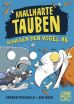 Knallharte Tauben (03) schieen den Vogel ab