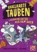 Knallharte Tauben (05) lassen die Katze aus dem Sack
