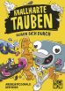 Knallharte Tauben (06) beien sich durch