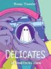 Delicates - Die Feinheiten des Lebens