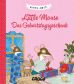 Little Mouse (04, Bilderbuch): Das Geburtstagsgeschenk