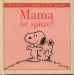 Peanuts: Mama ist spitze!