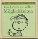 Peanuts: Das Leben ist voller Möglichkeiten