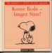 Peanuts: Kurze Rede – Langer Sinn