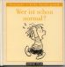 Peanuts: Wer ist schon normal?