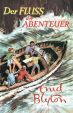 Abenteuer-Reihe, Die (8 von 8) - Der FLUSS der ABENTEUER (Illustriertes Buch)