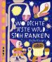 Wo dichte ste wild sich ranken (Kinderbuch)