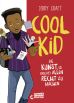 Kid (02) - Cool Kid: Die Kunst, es (nicht) allen recht zu machen