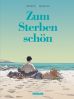 Zum Sterben schn