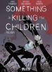 Something is killing the Children # 08