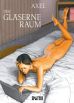 glserne Raum, Der